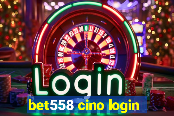 bet558 cino login